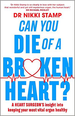 Can You Die of a Broken Heart? - A Heart Surgeon's Insight Into Keeping Your Most Vital Organ Healthy